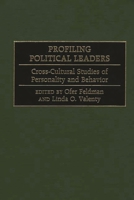 Profiling Political Leaders: Cross-Cultural Studies of Personality and Behavior 0275970361 Book Cover