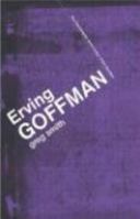 Erving Goffman 0415355915 Book Cover