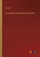 Das Geistige Erwachen Des Urmenschen 384603455X Book Cover