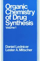 Volume 1, The Organic Chemistry of Drug Synthesis 0471521418 Book Cover