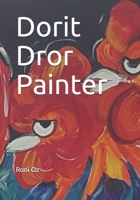 Dorit Dror Painter B091F1BFKF Book Cover