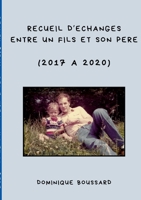 Recueil d'échanges entre un fils et son père (French Edition) 2322840904 Book Cover