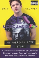 Sex & Circumcision: An American Love Story (Black & White) 1095493159 Book Cover