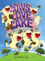 Cows Love Cake 1948750007 Book Cover