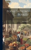 Poesie Di Pietro Buratti, Volume 1 1022826654 Book Cover