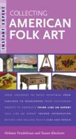 Instant Expert: Collecting American Folk Art (Instant Expert (Random House)) 0375720510 Book Cover