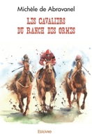 Les Cavaliers du Ranch des Ormes (French Edition) 2414222107 Book Cover