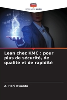 Lean chez KMC: pour plus de sécurité, de qualité et de rapidité (French Edition) 6209553036 Book Cover