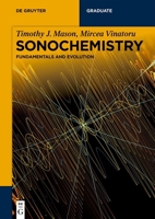 Sonochemistry: Evolution and Expansion 3110566125 Book Cover