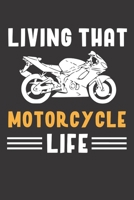 Living That Motorcycle Life: Motorcycle bike Journal notebook for Motorcyclists mom and dad, Motorcyclist 6x9 inch 120 page lined journal 1704059569 Book Cover