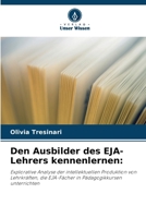 Den Ausbilder des EJA-Lehrers kennenlernen (German Edition) 6208236339 Book Cover