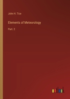 Elements of Meteorology: Part. 2 3385234557 Book Cover