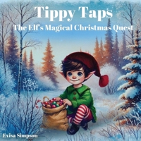 Tippy Taps the Elf's Magical Christmas Quest 1068246049 Book Cover