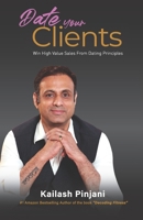 Date your Clients: Win High Value Sales from Dating Principles 9390174015 Book Cover