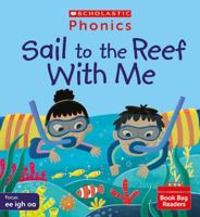 Sail to the Reef With Me (Set 5) (Phonics Book Bag Readers) 0702308943 Book Cover