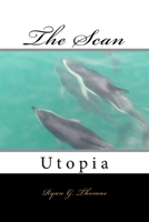 The Scan: Utopia 1541067657 Book Cover