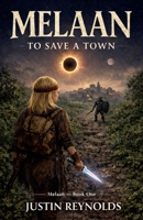 Melaan: To Save a Town B0GJ13VK8Y Book Cover