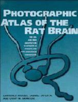 Photographic Atlas of the Rat Brain: the Cell and Fiber Architecture Illustrated in Three Planes with Stereotaxic Coordinates 0521424038 Book Cover