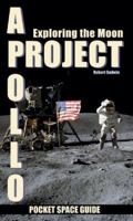 Project Apollo: Exploring The Moon, Volume 2 (Pocket Space Guides) 189495937X Book Cover