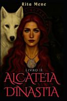 Acateia,: Dinastia (Alcateia, Livro 2) 650179868X Book Cover