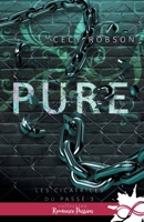 Pure: Les cicatrices du passé, T3 (French Edition) B0FT7LHY8K Book Cover