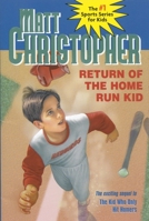 Return of the Home Run Kid (Matt Christopher Sports Classics) 0316142735 Book Cover