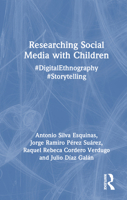 Researching Social Media with Children: #DigitalEthnography #Storytelling 1032506172 Book Cover