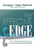 The Effective Edge: How Christians Today Can Accomplish the Lord's Work 0892256486 Book Cover