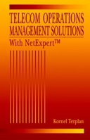 Telecom Operations Management Solutions with NetExpert 0849332249 Book Cover