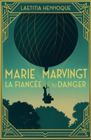 Marie Marvingt, la fiancée du danger (French Edition) B0GDZVFDZ5 Book Cover