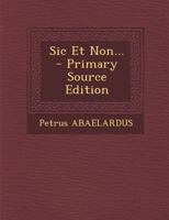 Sic Et Non... 1021181234 Book Cover