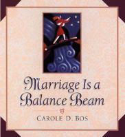Marriage Is a Balance Beam 0801011310 Book Cover