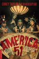 America 51: A Probe Into the Realities That Are Hiding Inside the Greatest Country in the World 0306825449 Book Cover