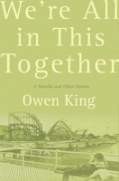 We're All in This Together: A Novella and Stories 1582345880 Book Cover
