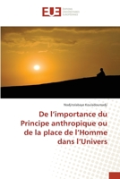 De l’importance du Principe anthropique ou de la place de l’Homme dans l’Univers 6202536055 Book Cover