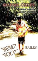 Bend Foot Bailey 9769523658 Book Cover