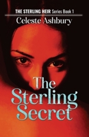 The Sterling Secret (The Sterling Heir) B0F8H9NPNQ Book Cover