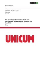 Die Gerichtsportale an Der West- Und Nordfassade Der Kathedrale in Reims. Ein Vergleich 3656828911 Book Cover