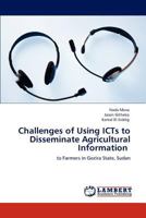 Challenges of Using ICTs to Disseminate Agricultural Information 3848440814 Book Cover