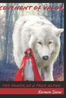 Covenant of Valor: The Power of a True Alpha B09BGN58SK Book Cover