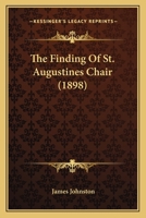 The Finding Of St. Augustines Chair 1104913097 Book Cover