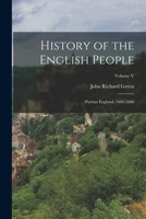 History of the English People: Puritan England, 1603-1660; Volume V 101787591X Book Cover