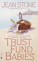 Trust Fund Babies 0739424998 Book Cover