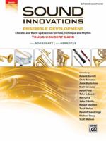 Sound Innovations for Concert Band -- Ensemble Development for Young Concert Band: Chorales and Warm-Up Exercises for Tone, Technique, and Rhythm (Tenor Saxophone) 1470633914 Book Cover