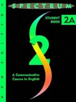 Spectrum 2: A Communicative Course in English (Student Book 2a) 0138299870 Book Cover