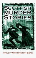 Scottish Murder Stories 1897784805 Book Cover