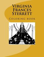 Virginia Frances Sterrett: Coloring Book 1977775071 Book Cover