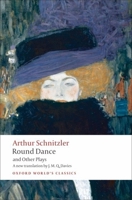 Round Dance and Other Plays (Oxford World's Classics) 0199552444 Book Cover
