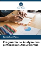 Pragmatische Analyse des pinteresken Absurdismus 6205720159 Book Cover