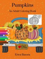 Pumpkins: An Adult Coloring Book 1953751172 Book Cover